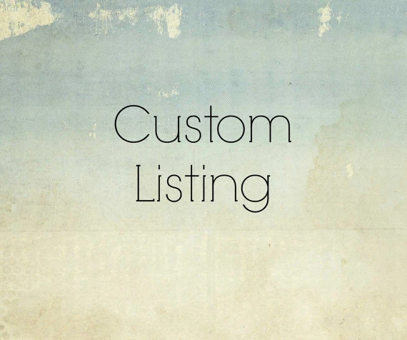 Custom listing for Kristina Grooms